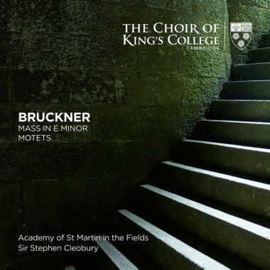 Bruckner Mass in E Minor & Motets - Academy of St Martin in the Fields